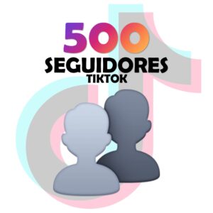 500 Seguidores +25 EXTRA - Tiktok