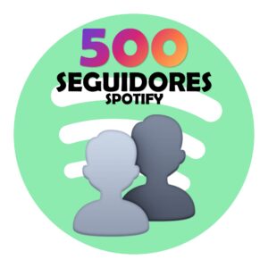 500 Seguidores + 5 EXTRA – Spotify
