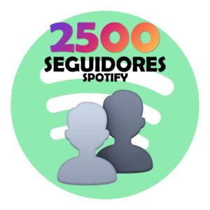 2500 Seguidores + 250 EXTRA – Spotify